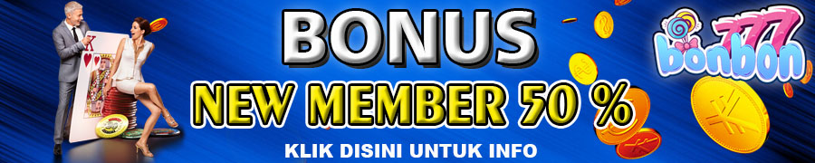 Bonus New Member 50%